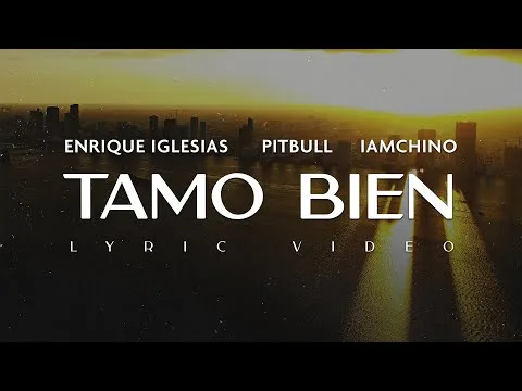 Enrique Iglesias x Pitbull  – Tamo Bien
